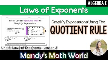 Use the Quotient Rule to Simplify Expressions