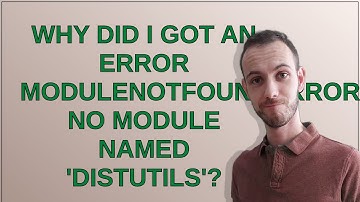 Why did I got an error ModuleNotFoundError: No module named 