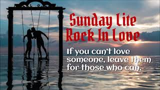 Sunday Lite Rock In Love