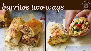 Burritos Two Ways (Beef Birria Burrito & Loaded Breakfast Burrito)