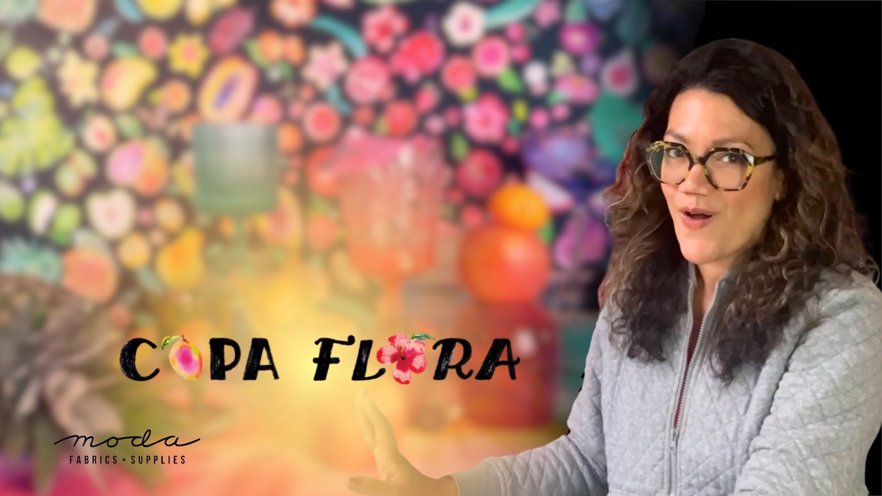 BTS: Copa Flora Fabric Collection with Moda Fabrics Spring 2026 Release