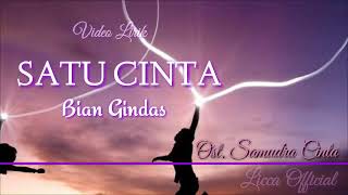 Bian Gindas - Satu Cinta ( Ost. Samudra Cinta )