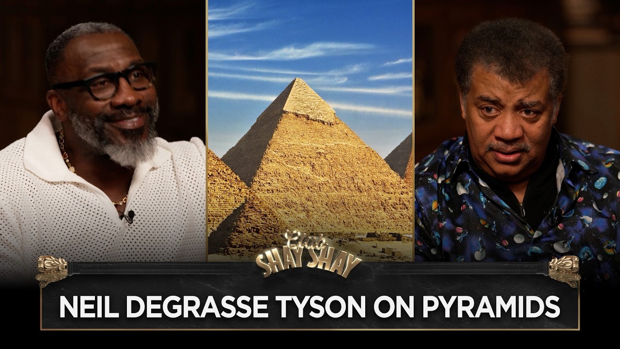 Neil deGrasse Tyson On Pyramids: “Brilliant African civilization.” I CLUB SHAY SHAY