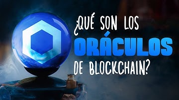 Oráculos de Blockchain: ¿Qué son y cómo funcionan? | Explicación fácil en español