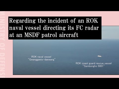 Regarding the incident of an ROK naval vessel directing its FC radar at an MSDF patrol aircraft