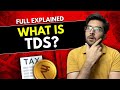 What is tds  tax deducted at source  how tds works  tds refund  hindi