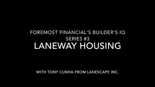 Foremost Builder's IQ Series Session #3 - Laneway housing
