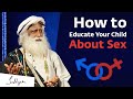 How to Educate Your Child About Sex | Sadhguru