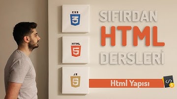 Sıfırdan Html Dersleri - Html Yapısı - Ders 3