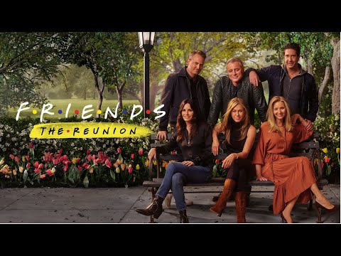 FRIENDS: THE REUNION