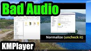 How to fix Distorted Audio (KMPlayer 64-bit, Bad sound, Normalize)