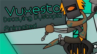 Vuxesta Decaying Dystopia ANIMATED