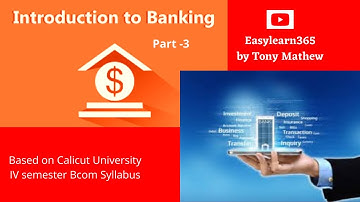Introduction to Banking Part 3