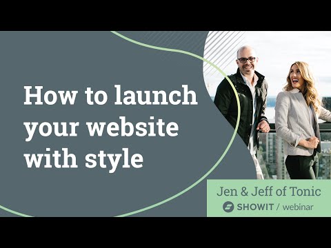 How to Launch Your Website w/ Style (Jen Olmstead & Jeff Shipley of Tonic Sites)