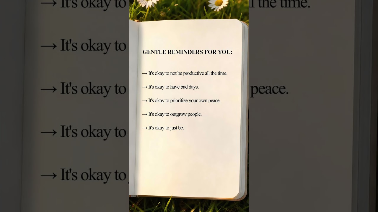 GENTLE REMINDERS FOR YOU