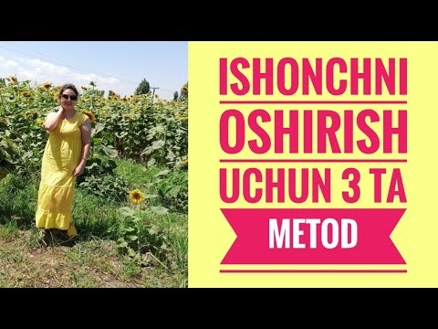 Video: O'ziga Ishonchni Mustahkamlashning 3 Ta Kuchli Texnikasi