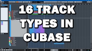 16 Track Types in Cubase Explained (Tutorial)