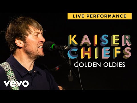 Kaiser Chiefs - Golden Oldies | Live Performance | Vevo