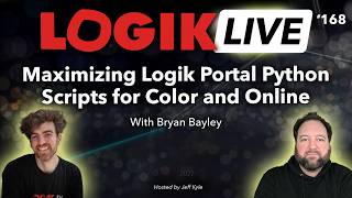 Logik Live #168: Maximizing Logik Portal Python Scripts for Color and Online with Bryan Bayley