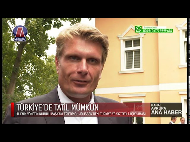 TUİ YÖNETİM KURULU BAŞKANI, TÜRKİYE'YE TATİLE GİTMEK MÜMKÜN DEDİ