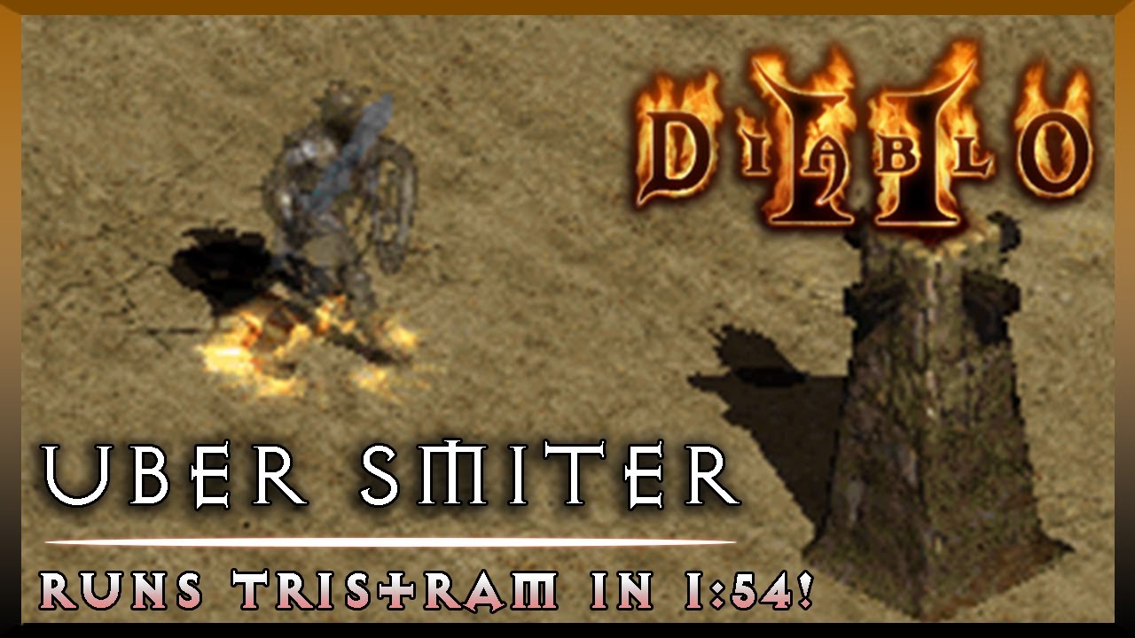 Uber Smiter Build & Record Tristram Run (Old) Diablo 2 YouTube