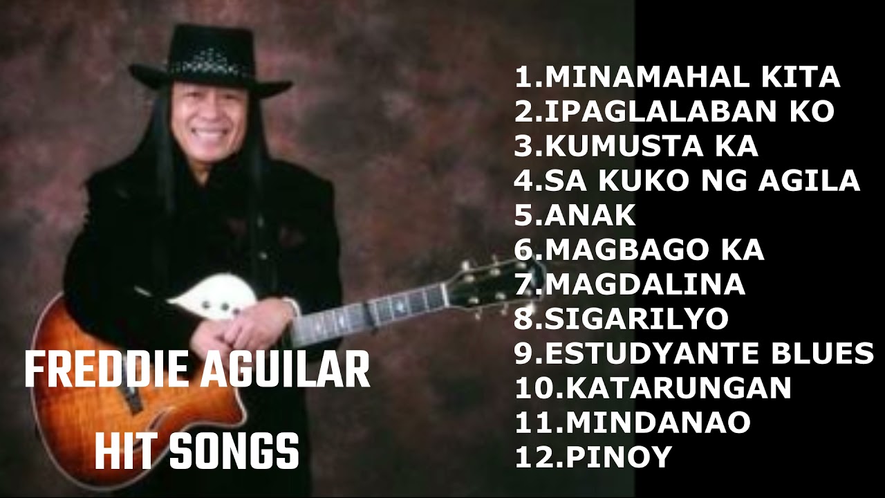 FREDDIE AGUILAR HIT SONGS