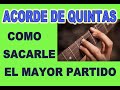 COMO TOCAR, CON UN SOLO ACORDE DE QUINTAS, MONTONES DE ARREGLOS Y RIFFS PARA HACERLO MÁS INTERESANTE