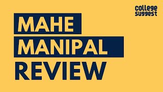 Manipal Institute of Technology Review | Students | Placements | Recruiters | Campus Life