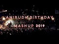 Anirudh Birthday Mashup 2019