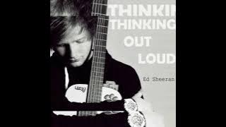 Thinking Out Loud(HQ Audio)-Ed Sheeran