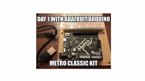 Adafruit Arduino Metro Classic Kit