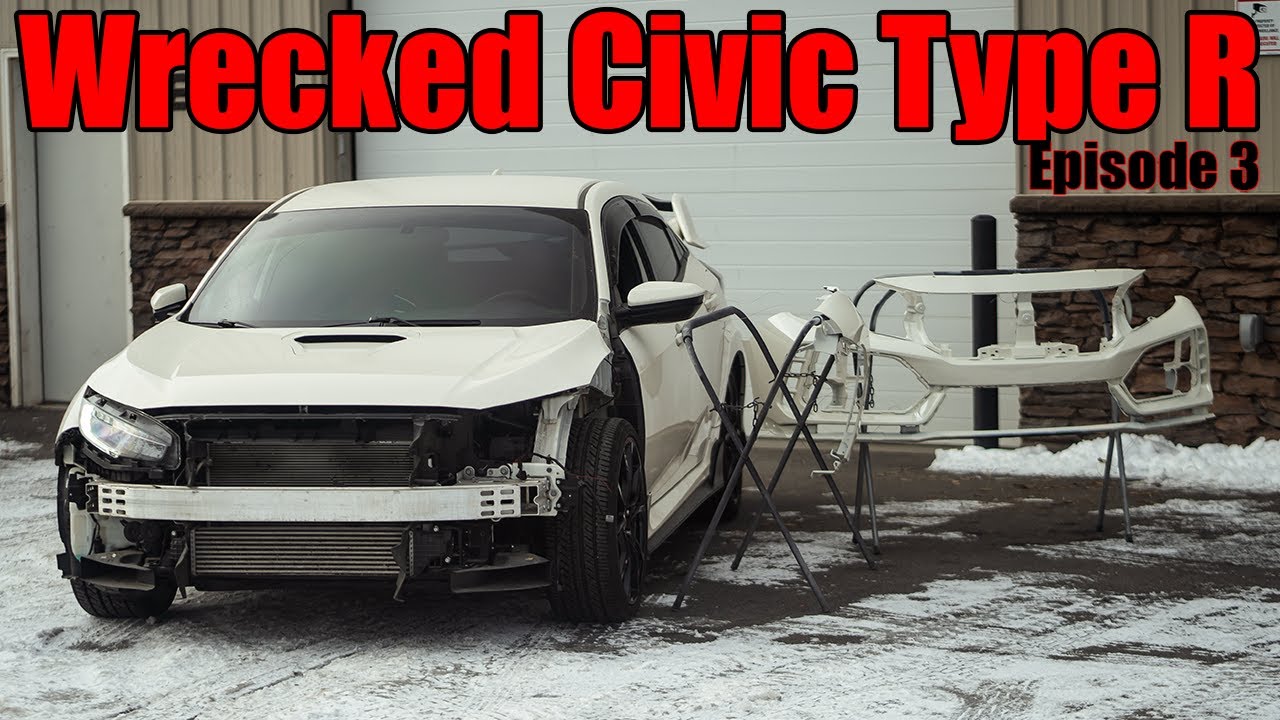 Wrecked 2019 Civic Type R Rebuild | Ep. 3 (Finally did it) - YouTube
