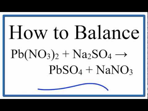 Как сбалансировать Pb(NO3)2 + Na2SO4 = PbSO4 + NaNO3
