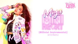 MIYA THONGCHUA - MiNi HEART (มินิฮาร์ท) [ Karaoke]