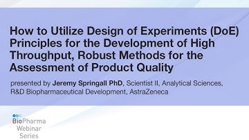 DESIGN OF EXPERIMENTS (DOE) FOR DEVELOPMENT OF HIGH THROUGHPUT,  FOR ASSESSMENT OF PRODUCT QUALITY