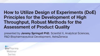 DESIGN OF EXPERIMENTS (DOE) FOR DEVELOPMENT OF HIGH THROUGHPUT,  FOR ASSESSMENT OF PRODUCT QUALITY
