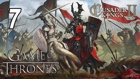 A Game of Thrones for Crusader Kings 2 [Blackfyre] - Episode 7 - Tourney at King