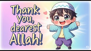 Thank You, Dearest Allah!