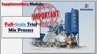 Supplementary Module 07: Full-Scale Trial Mix Design Process | 2i Constructions 
