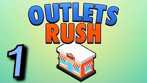 Outlets Rush - Gameplay Walkthrough Part 1 - Neki Store (iOS, Android)
