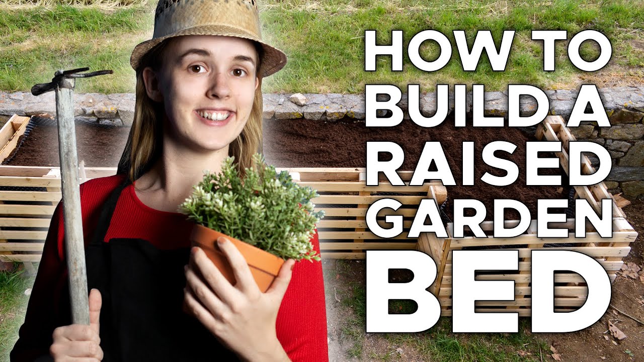 How to build a RAISED GARDEN BED | SELF-SUFFICIENCY | getting ready for ...