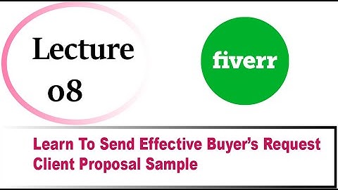 Send Effective Buyer Requests to Get Orders on Fiverr