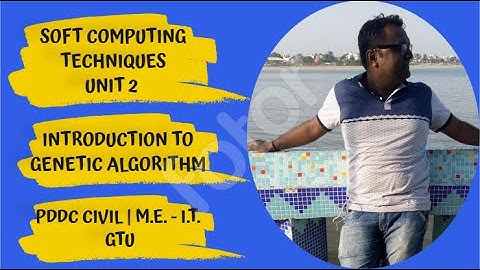 #6 | GTU | Soft Computing | Genetic Algorithm - 1 | Prof. Arvind Meniya | SSEC | de facto | de jure