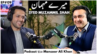 Journalism and Criticism with Syed Muzammil Shah | Meray Mehman with Mansoor Ali Khan | EP#09