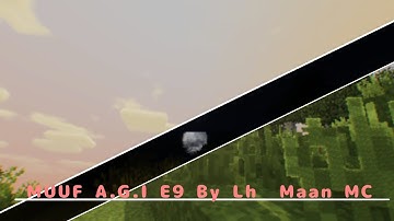 MUUF A.G.I E9 By @LhMaan • pojavlauncher/hmcl pe