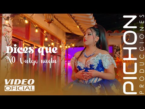 Maribel tu linda flor - Dices que no valgo nada (video oficial)