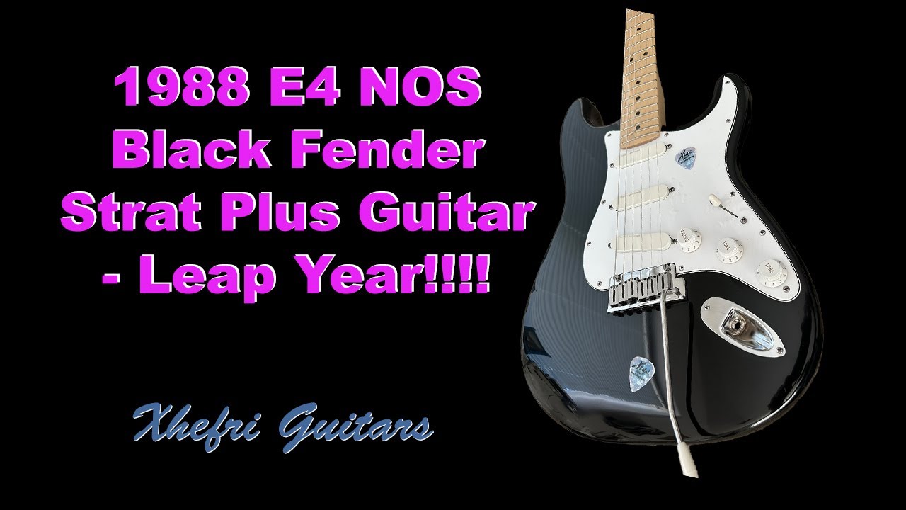 1988 E4 NOS Black Fender Strat Plus Guitar - Leap Year!!!! - YouTube