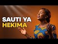 Sauti Ya Hekima Swahili Worship Songs Nyimbo Za Ibada Na Maombi