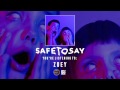 Safe To Say - Zoey (Official Audio)