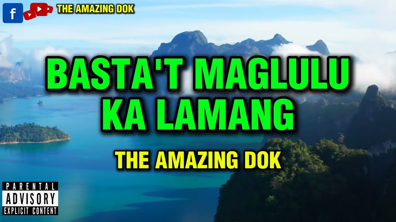 BASTA'T MAGLULU KA LAMANG